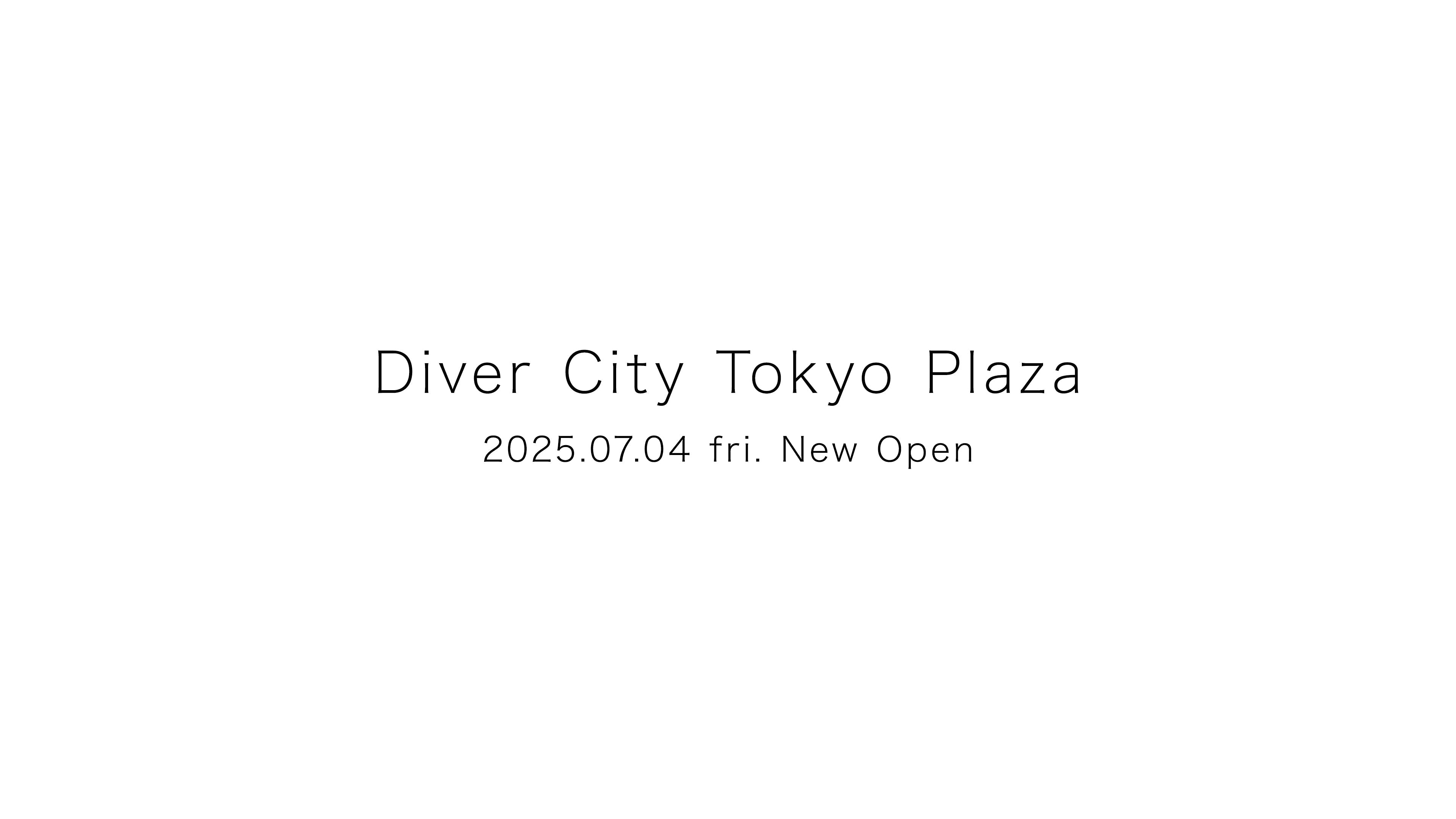 劇場型都市空間のダイバーシティ東京プラザに新店舗をオープンいたします